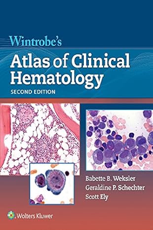 Wintrobe's Atlas of Clinical Hematology 2nd Edition