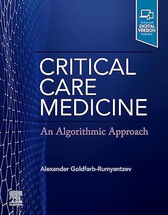Critical Care: Medicine An Algorithmic Approach (by A. G. Rumyantzev) Critical Care: Medicine An Algorithmic Approach (by A. G. Rumyantzev)