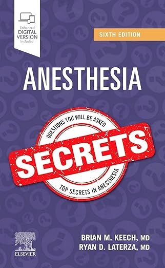 Anesthesia Secrets, 6th Edition (by Brian M. Keech)