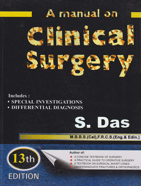 A Manual On Clinical Surgery (by S. Das)