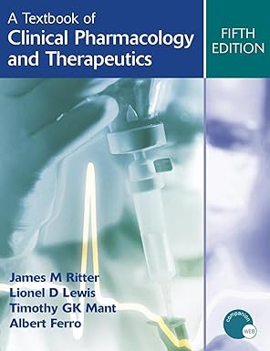 A Textbook of Clinical Pharmacology and Therapeutics (by James M Ritter)