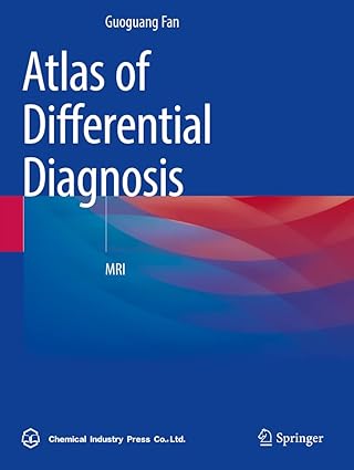 Atlas of Differential Diagnosis MRI (by Guoguang Fan)