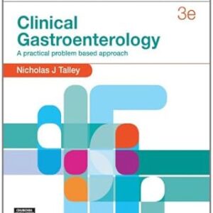 Clinical Gastroenterology: A Practical Problem Based Approach