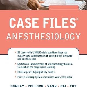 Case Files Anaesthesiology (by Lydia Conlay)