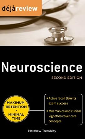 Deja Review Neuroscience (by Matthew Tremblay) Deja Review Neuroscience (by Matthew Tremblay)