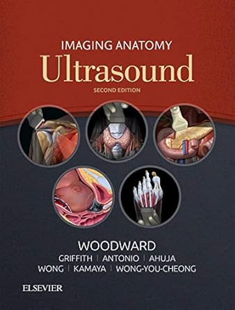 Imaging Anatomy: Ultrasound (by Paula J. Woodward)