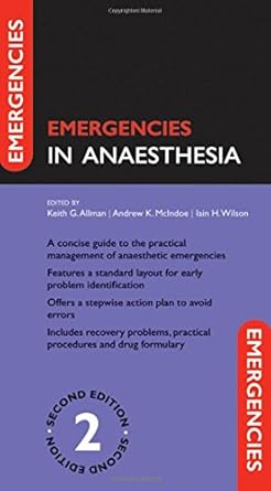 Emergencies in Anaesthesia (by Keith Allman)