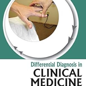 Differential Diagnosis in Clinical Medicine (by R Deenadayalan)