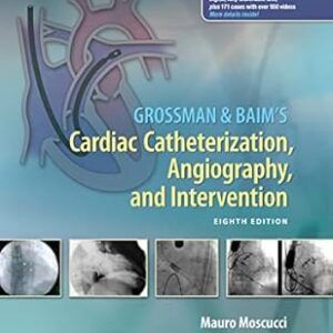 Grossman Baims Cardiac Catheterization, Angiography, and Intervention