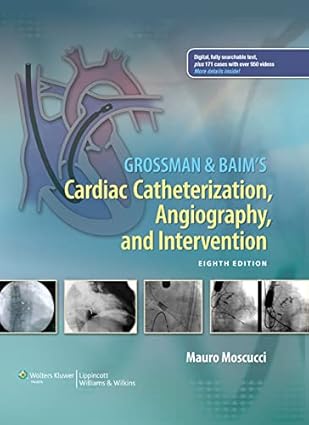 Grossman Baims Cardiac Catheterization, Angiography, and Intervention