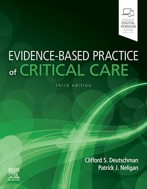 Evidence-Based Practice of Critical Care, 3th Edition (by Clifford S. Deutschman)