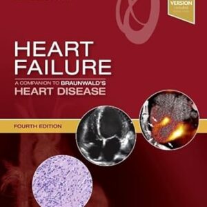 Heart Failure: A Companion To Braunwald's Heart Disease