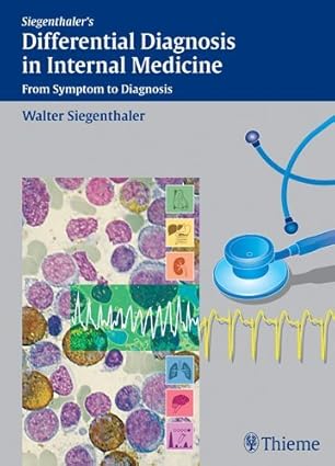 Differential Diagnosis in Internal Medicine: From Symptom to Diagnosis