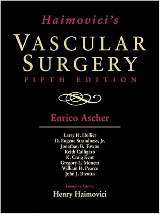 Haimovicis Vascular Surgery, 5th Edition (by Henry Haimovici)