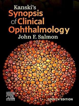 Kanski's Synopsis of Clinical Ophthalmology (by John F. Salmon) Kanski's Synopsis of Clinical Ophthalmology (by John F. Salmon)