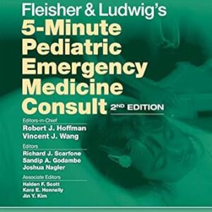 Fleisher and Ludwigs 5-Minute Pediatric Emergency Medicine Consult (by Robert J. Hoffman)
