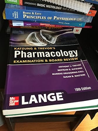 Katzung Trevors Pharmacology Examination and Board Review