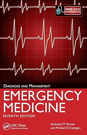 Emergency medicine: diagnosis and management (by Anthony FT Brown) Emergency medicine: diagnosis and management (by Anthony FT Brown)