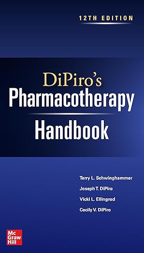 DiPiro’s Pharmacotherapy Handbook, 12th Edition (by Terry L. Schwinghammer)
