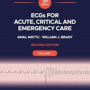 ECGs for Acute, Critical and Emergency Care (by Amal Mattu)