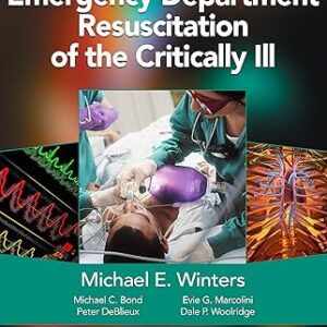 Emergency Department Resuscitation Of The Critically Ill (by M. E. Winters)