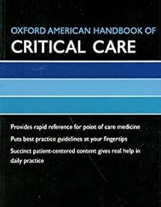 Oxford American Handbook of Critical Care (by John Kellum)