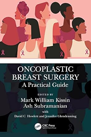 Oncoplastic Breast Surgery: A Practical Guide (by Mark William Kissin)