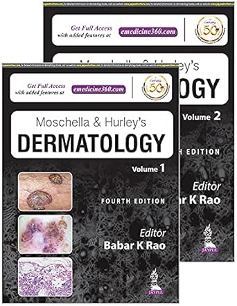 Moschella Hurleys Dermatology, 2 vol set (by Babar K Rao)