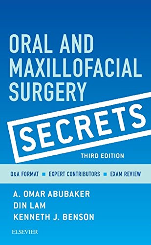 Oral and Maxillofacial Surgical Secrets, 3th Edition (by A. Omar Abubaker)