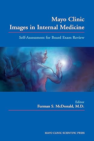Mayo Clinic Images in Internal Medicine (by Furman S. McDonald)