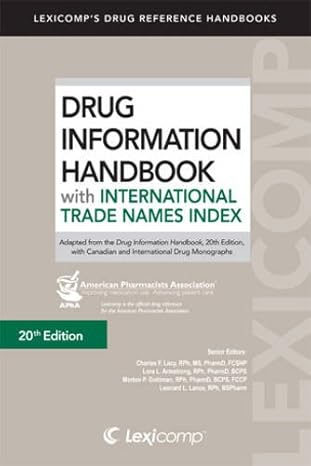 Drug Information Handbook with International Trade Names Index, 23th Edition Drug Information Handbook with International Trade Names Index, 23th Edition