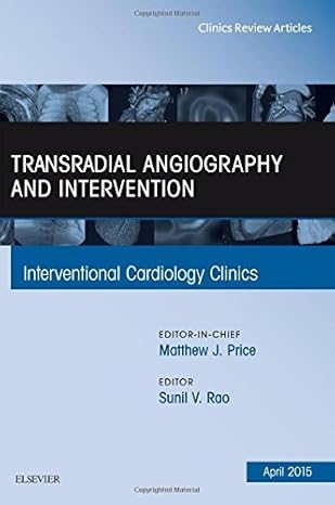 Interventional Cardiology Clinics: Transradial Angiography and Intervention