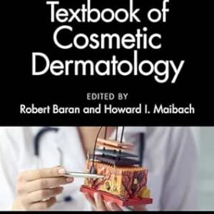 Textbook of Cosmetic Dermatology