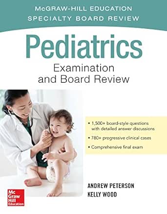 Pediatrics Examination and Board Review, 1st Edition