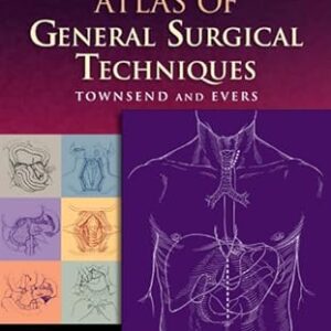 Atlas of General Surgical Techniques: Expert Consult – Online and Print, 1st Edition
