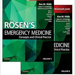 Rosen’s Emergency Medicine: Concepts and Clinical Practice, 9th Edition