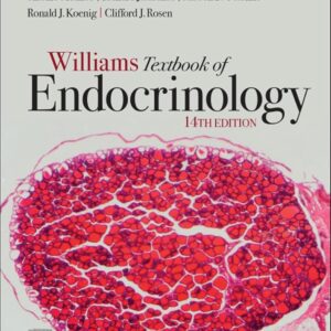 Williams Textbook of Endocrinology, 14th Edition