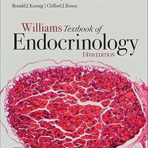 Williams Textbook of Endocrinology, 14th Edition (E-Book)