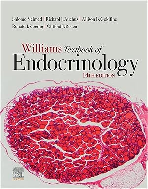 Williams Textbook of Endocrinology, 14th Edition (E-Book)