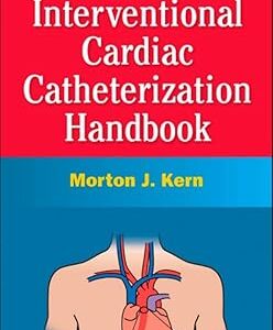 Interventional Cardiac Catheterization Handbook, 2nd Edition