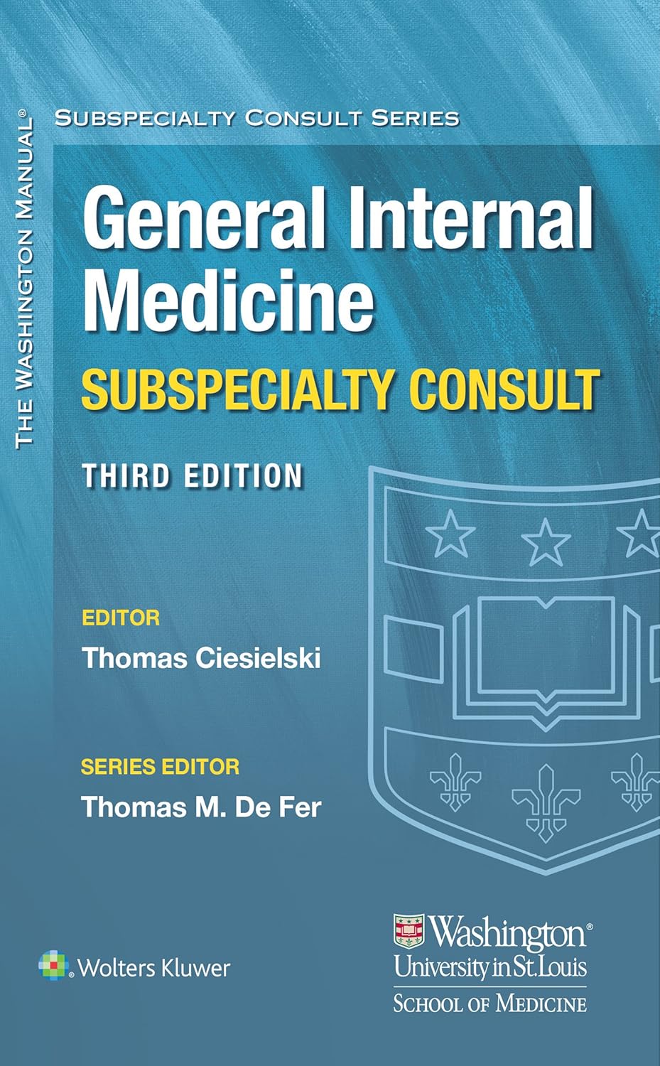 The Washington Manual® General Internal Medicine Consult, Third Edition