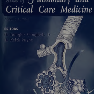 Bone’s Atlas of Pulmonary and Critical Care Medicine