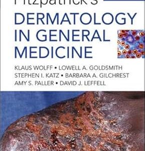Fitzpatrick’s Dermatology in General Medicine (2-Volume Set)