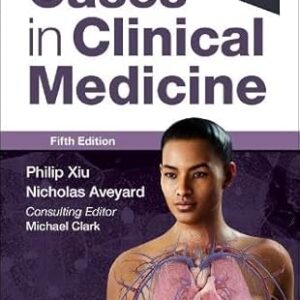 Kumar & Clark’s Cases in Clinical Medicine, Fifth Edition