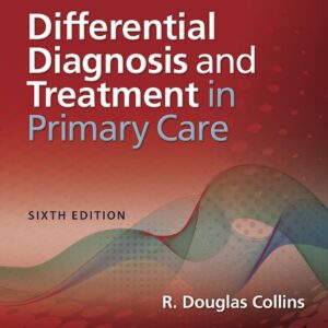 Differential Diagnosis and Treatment in Primary Care, 6th Edition