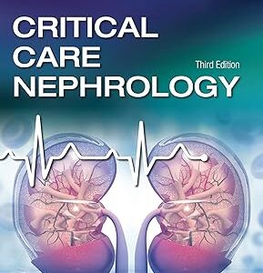 Critical Care Nephrology, Third Edition