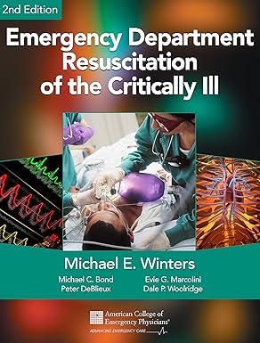 Emergency Department Resuscitation of the Critically Ill, 2nd Edition Emergency Department Resuscitation of the Critically Ill, 2nd Edition